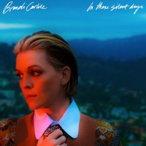 Brandi Carlile - In These Silent Days in the group OTHER / -Start BM CD at Bengans Skivbutik AB (4144516)