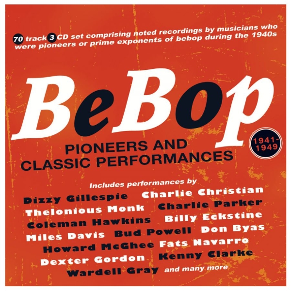 Various Artists - Bebop - Pioneers & Classic Performa in the group CD / Bestsellers at Bengans Skivbutik AB (4144648)