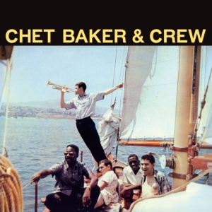 Chet Baker - Chet Baker & Crew in the group Minishops / Chet Baker at Bengans Skivbutik AB (4145637)