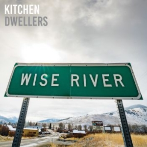 Kitchen Dwellers - Wise River in the group VINYL / Country at Bengans Skivbutik AB (4145659)