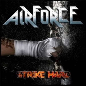 Airforce - Strike Hard (Remixed - Remastered) in the group CD / Hårdrock at Bengans Skivbutik AB (4145684)