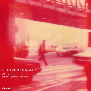 Otto Von Bismarck - Zu Viele Erinnerungen in the group VINYL / Pop-Rock at Bengans Skivbutik AB (4145721)