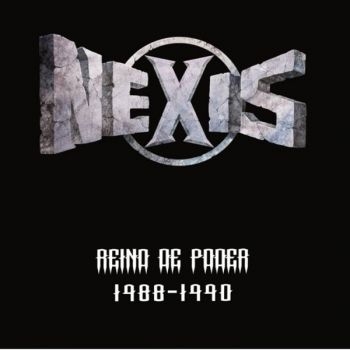 Nexis - Reino De Poder 1988-1990 in the group CD / Bestsellers at Bengans Skivbutik AB (4145952)