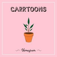Carrtoons - Homegrown (Clear Pink Vinyl) in the group VINYL / Pop-Rock,RnB-Soul at Bengans Skivbutik AB (4146213)