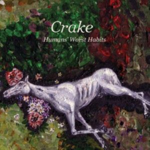 Crake - Humans Worst Habits in the group VINYL / Pop-Rock at Bengans Skivbutik AB (4146231)