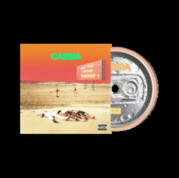 Cassia - Why You Lacking Energy? in the group CD / Pop at Bengans Skivbutik AB (4146279)