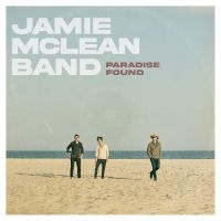 Jamie Mclean Band - Paradise Found in the group CD / Pop-Rock at Bengans Skivbutik AB (4146732)