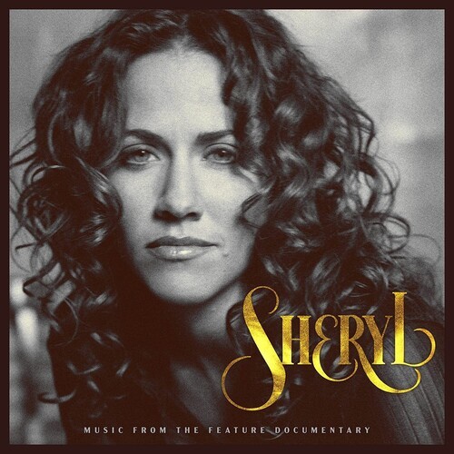 Sheryl Crow - Sheryl: Music From The Feature Docu in the group CD / Rock at Bengans Skivbutik AB (4146786)