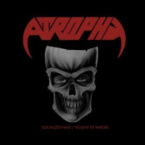 Atrophy - Socialized Hate / Violent By Nature in the group CD / Hårdrock/ Heavy metal at Bengans Skivbutik AB (4146933)