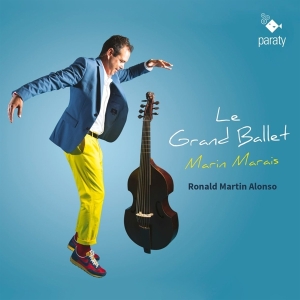 Alonso Ronald Martin - Marais: Le Grand Ballet in the group CD / Klassiskt,Övrigt at Bengans Skivbutik AB (4147076)