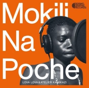 Lova Lova & Atelier Kamikazi - Mokili Na Poche in the group VINYL / Pop at Bengans Skivbutik AB (4149152)