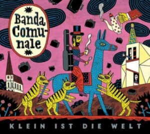 Banda Comunale - Klein Ist Die Welt in the group OTHER / Övrigt / at Bengans Skivbutik AB (4149265)