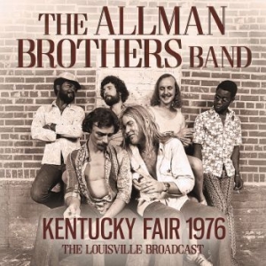 Allman Brothers Band The - Kentucky Fair (Live Broadcast 1976) in the group CD / Pop at Bengans Skivbutik AB (4149470)