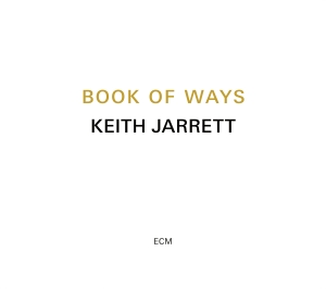 Jarrett Keith - Book Of Ways (2Cd - 2023 Reissue) in the group CD / Jazz at Bengans Skivbutik AB (4149752)