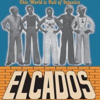 Elcados - This World Is Full Of Injustice in the group VINYL / Pop-Rock,RnB-Soul at Bengans Skivbutik AB (4150216)