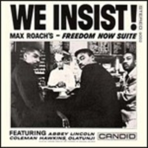 Roach Max - We Insist Max Roach's Freedom Now S in the group VINYL / Jazz,Övrigt at Bengans Skivbutik AB (4150643)
