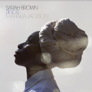 Sarah Brown - Sings Mahalia Jackson in the group VINYL / Film/Musikal at Bengans Skivbutik AB (4150692)