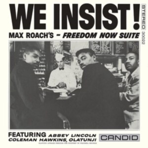 Roach Max - We Insist Max Roach's Freedom Now S in the group CD / Jazz,Övrigt at Bengans Skivbutik AB (4150776)