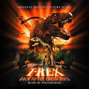 Ross William - T-Rex - Back To The Cretaceous (Ost in the group CD / Worldmusic/ Folkmusik at Bengans Skivbutik AB (4150785)