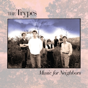 Trypes - Music For Neighbors in the group CD / Pop-Rock,Reggae at Bengans Skivbutik AB (4150792)
