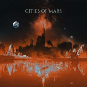 Cities Of Mars - Cities Of Mars in the group CD / Hårdrock at Bengans Skivbutik AB (4150837)