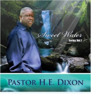 Pastor H.E.  Dixon - Sweet Water Series Vol. 1 in the group CD / Film-Musikal at Bengans Skivbutik AB (4150839)