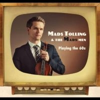 Mads & The Mads Men Tolling - Playing The 60S in the group CD / Jazz at Bengans Skivbutik AB (4150851)