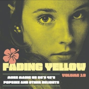 Various Artists - Fading Yellow Volume 19 in the group CD / Pop-Rock,Reggae at Bengans Skivbutik AB (4150888)