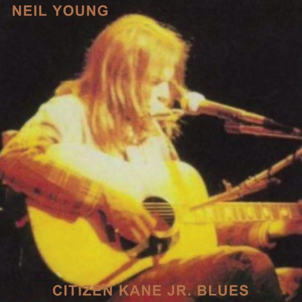 Neil Young - Citizen Kane Jr. Blues 1974 (Live At The Bottom Line) in the group CD / Rock at Bengans Skivbutik AB (4151143)
