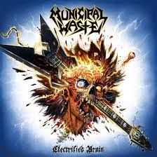 Municipal Waste - Electrified Brain in the group CD / Hårdrock at Bengans Skivbutik AB (4151384)