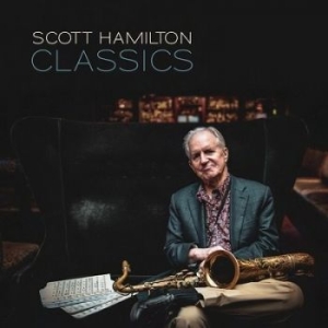 Scott Hamilton - Classics in the group VINYL / Jazz/Blues at Bengans Skivbutik AB (4151419)