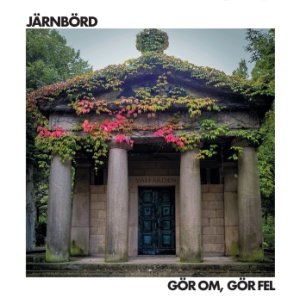 Järnbörd - Gör om, gör fel in the group CD / Hårdrock,Svensk Musik at Bengans Skivbutik AB (4152326)