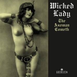 Wicked Lady - Axeman Cometh The (Vinyl 2 Lp) in the group OUR PICKS / Bengans Staff Picks / Wicked Witches of the West  at Bengans Skivbutik AB (4153101)