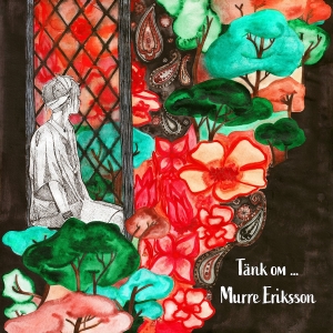 Eriksson Murre - Tänk Om ... in the group CD / Svensk Folkmusik,World Music at Bengans Skivbutik AB (4153418)