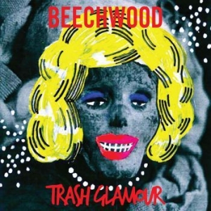 Beechwood - Trash Glamour (Starburst) in the group VINYL / Rock at Bengans Skivbutik AB (4154262)