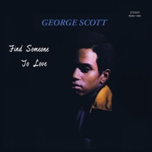 Scott George - Find Someone To Love (Green) in the group VINYL / RNB, Disco & Soul at Bengans Skivbutik AB (4154289)