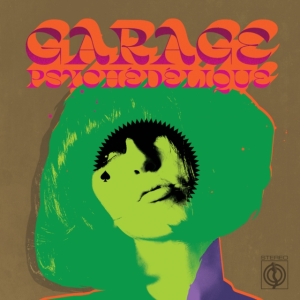 Blandade Artister - Garage Psychedelique - The Best Of in the group VINYL / Pop-Rock at Bengans Skivbutik AB (4154322)