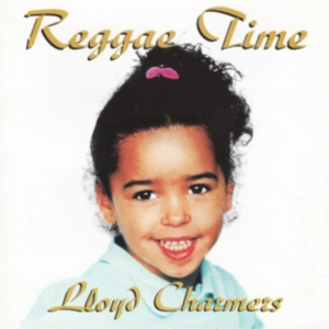 CHARMERS LLOYD - REGGAE TIME in the group CD / Reggae at Bengans Skivbutik AB (4154395)