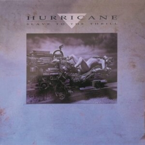 Hurricane - Slave To The Thrill in the group CD / Pop-Rock at Bengans Skivbutik AB (4154432)
