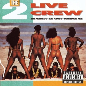 2 LIVE CREW - As Nasty As They Want to Be in the group VINYL / Hip Hop at Bengans Skivbutik AB (4154761)