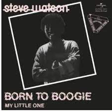 Watson Steve - Born To Boogie/My Little One in the group OUR PICKS / Record Store Day / RSD-Sale / RSD50% at Bengans Skivbutik AB (4155565)