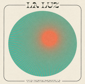 La Luz - La Luz - The Instrumentals (Rsd 2022) in the group OUR PICKS / Record Store Day / RSD2022 at Bengans Skivbutik AB (4155615)