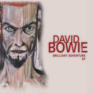 David Bowie - Brilliant Adventure -Rsd22 in the group VINYL / Pop-Rock at Bengans Skivbutik AB (4155784)