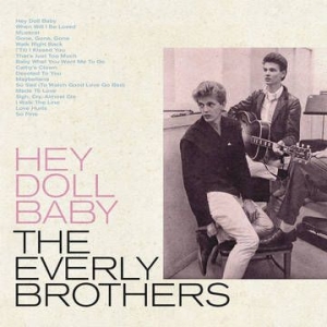 The Everly Brothers - Hey Doll Baby -Rsd22 in the group OUR PICKS / Record Store Day / RSD-Sale / RSD50% at Bengans Skivbutik AB (4155824)