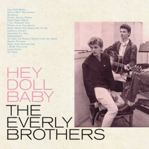 The Everly Brothers - Hey Doll Baby -Rsd22 in the group VINYL / Pop-Rock at Bengans Skivbutik AB (4155824)