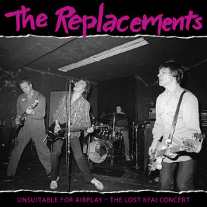 The Replacements - Unsuitable For Airplay -Rsd22 in the group OUR PICKS / Record Store Day / RSD-Sale / RSD50% at Bengans Skivbutik AB (4155829)