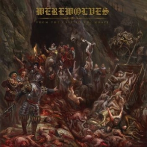 Werewolves - From The Cave To The Grave in the group CD / Hårdrock/ Heavy metal at Bengans Skivbutik AB (4156333)