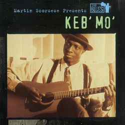Keb'mo' - Martin Scorsese Presents The Blues (Ltd. in the group OTHER / Övrigt / at Bengans Skivbutik AB (4156524)