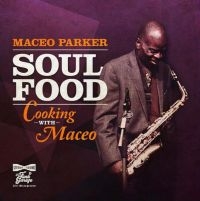 Parker Maceo - Soul Food - Cooking With Maceo (Pur in the group VINYL / Jazz at Bengans Skivbutik AB (4156560)