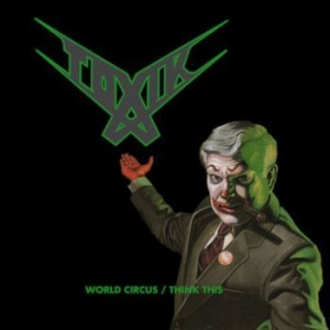 Toxik - World Circus / Think This (2 Cd Dig in the group CD / Hårdrock/ Heavy metal at Bengans Skivbutik AB (4156786)